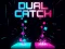 Gioco Dual Catch in linea