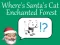 Gioco Where's Santa's Cat-Enchanted Forest in linea