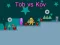 Gioco Tob vs Kov in linea