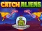 Gioco Catch Aliens in linea