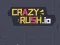 Gioco Crazy Rush.io in linea