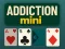 Gioco Addiction Mini in linea
