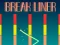 Gioco Break Liner in linea