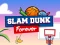 Gioco Slam Dunk Forever in linea