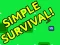 Gioco Simple Surviving Game in linea