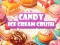 Gioco Candy Ice Cream Crush in linea