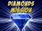 Gioco Diamonds Mission in linea