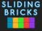 Gioco Sliding bricks in linea