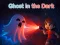 Gioco Ghost in the Dark in linea