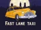 Gioco Fast Lane Taxi in linea
