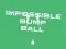 Gioco Impossible Bump Ball in linea