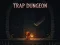 Gioco Trap Dungeon in linea
