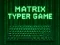 Gioco Matrix Typer in linea