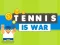 Gioco Tennis Is War in linea