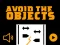 Gioco Avoid The Objects in linea