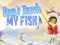 Gioco Don't touch my fish in linea