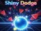 Gioco Shiny Dodge in linea