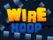 Gioco Wire Hoop in linea