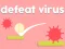 Gioco Defeat Virus in linea