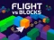 Gioco Flight vs Blocks in linea