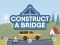 Gioco Construct A Bridge in linea