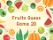 Gioco Fruits Guess Game2D in linea