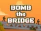 Gioco Bomb The Bridge in linea