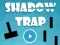 Gioco Shadow Trap in linea