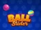Gioco Ball Slider in linea