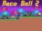 Gioco Reco Ball 2 in linea