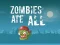 Gioco Zombies Ate All in linea