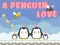 Gioco A Penguin Love in linea