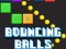Gioco Bouncing Balls Game in linea