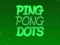 Gioco Ping pong Dot in linea