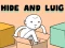 Gioco Hide and Luig in linea