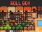 Gioco Roll Boy in linea