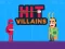 Gioco Hit Villains in linea