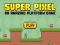 Gioco Super Pixel in linea