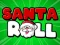 Gioco Santa Roll in linea