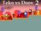 Gioco Teko vs Doov 2 in linea
