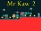Gioco Mr Kaw 2 in linea