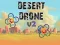 Gioco Desert Drone v2 in linea