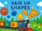 Gioco Pair Up Shapes in linea