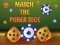 Gioco Match The Porker Dice in linea