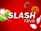 Gioco Slash FRVR in linea