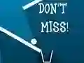 Gioco Don't Miss in linea