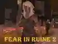Gioco Fear In Ruine 2 in linea