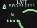 Gioco Late Awakening in linea