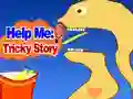 Gioco Help Me: Tricky Story in linea