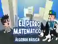 Gioco El Perro Matematico Algebra Basica in linea